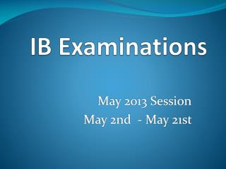 IB Examinations