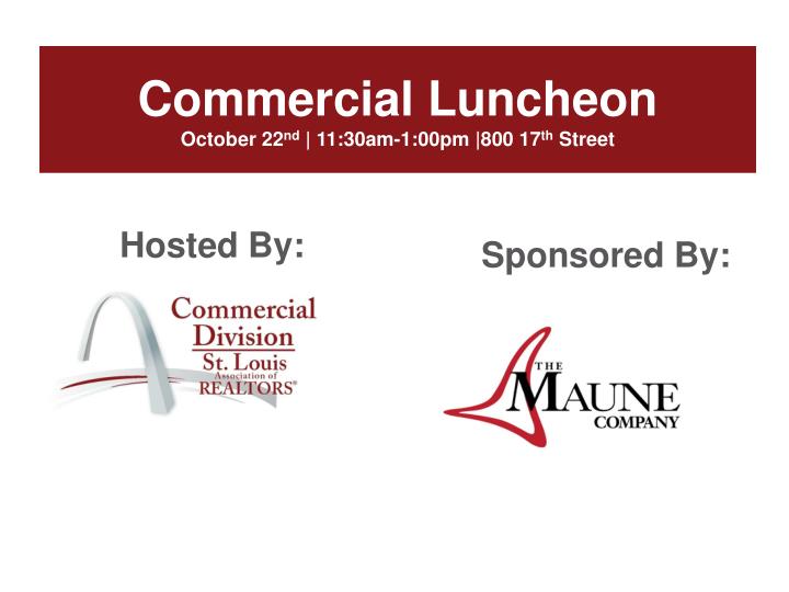 commercial luncheon october 22 nd 11 30am 1 00pm 800 17 th street