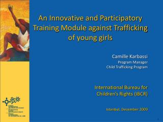 An Innovative and Participatory Training Module against Trafficking of young girls