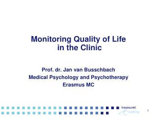 Monitoring Quality of Life in the Clinic