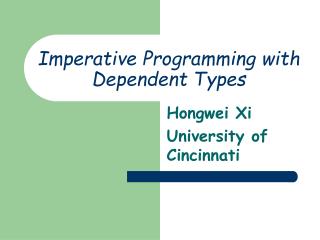 Imperative Programming with Dependent Types