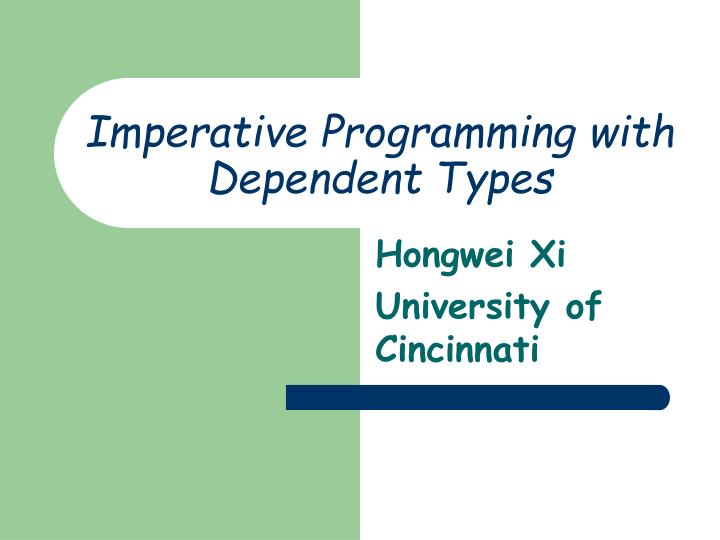 imperative programming with dependent types