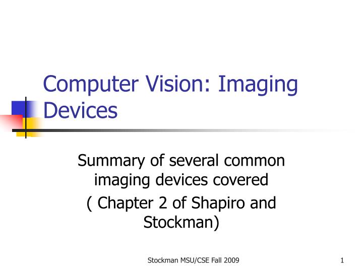 computer vision imaging devices