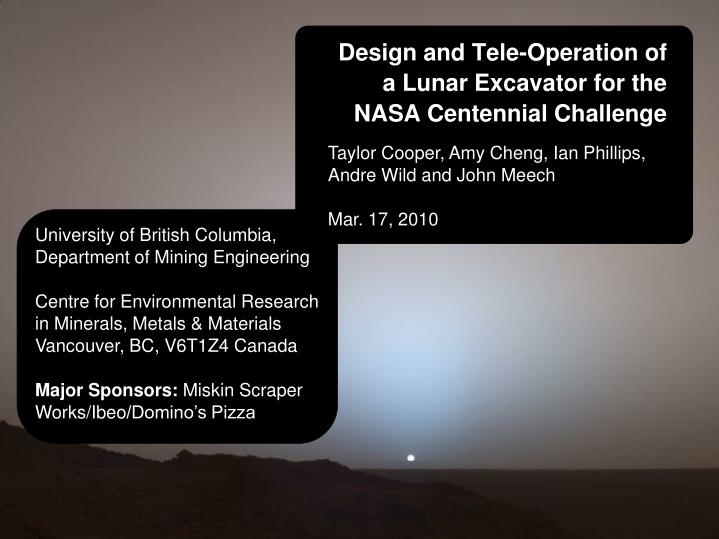 design and tele operation of a lunar excavator for the nasa centennial challenge