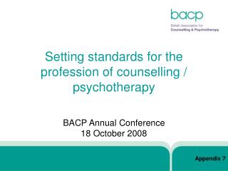 Setting standards for the profession of counselling / psychotherapy
