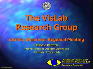 The VisLab Research Group eSafety Observers Regional Meeting