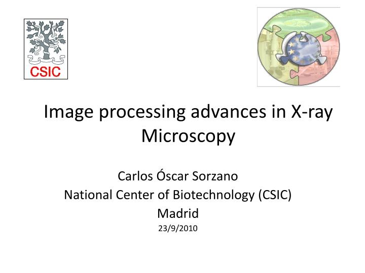 image processing advances in x ray microscopy