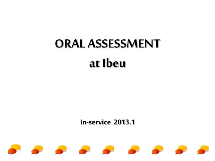 oral assessment at ibeu