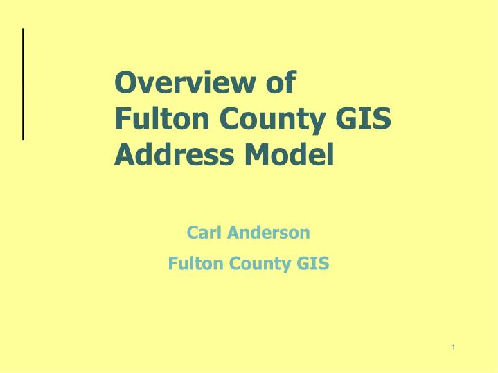 overview of fulton county gis address model