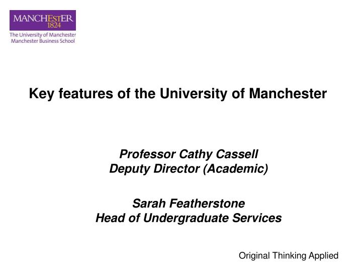 key features of the university of manchester