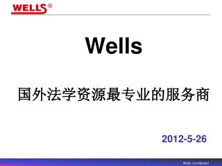 Wells 国外法学资源最专业的服务商