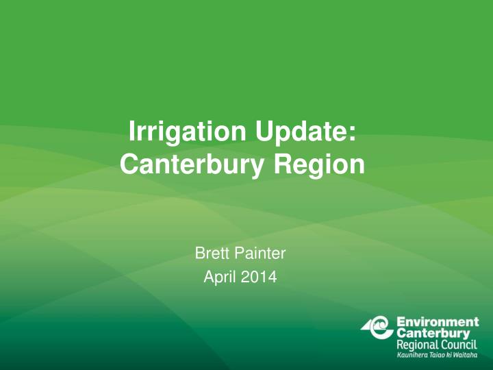irrigation update canterbury region