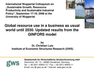 Dr. Christian Lutz Institute of Economic Structures Research (GWS)