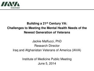 Building a 21 st Century VA: Challenges to Meeting the Mental Health Needs of the