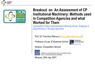 Prof. Dr. Francisco Marcos ( fmarcos@profesor.ie ) Professor of Law, IE Business School