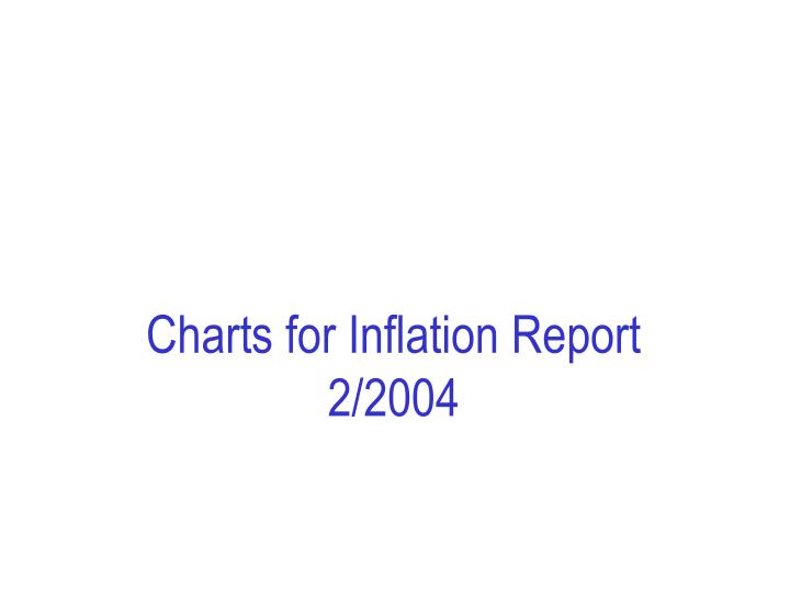 charts for inflation report 2 2004