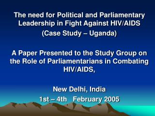 The need for Political and Parliamentary Leadership in Fight Against HIV/AIDS