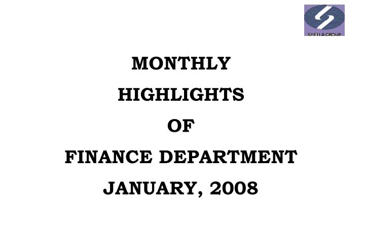 monthly highlights of finance department january 2008