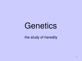 Genetics