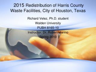 2015 Redistribution of Harris County Waste Facilities, City of Houston, Texas