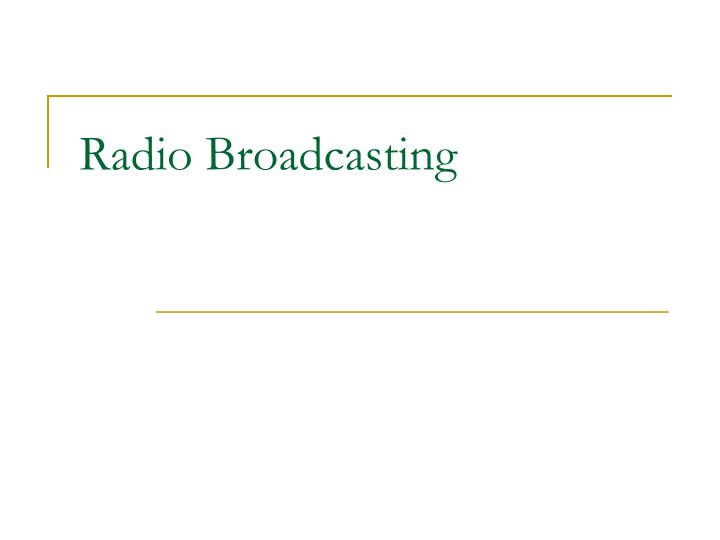 radio broadcasting