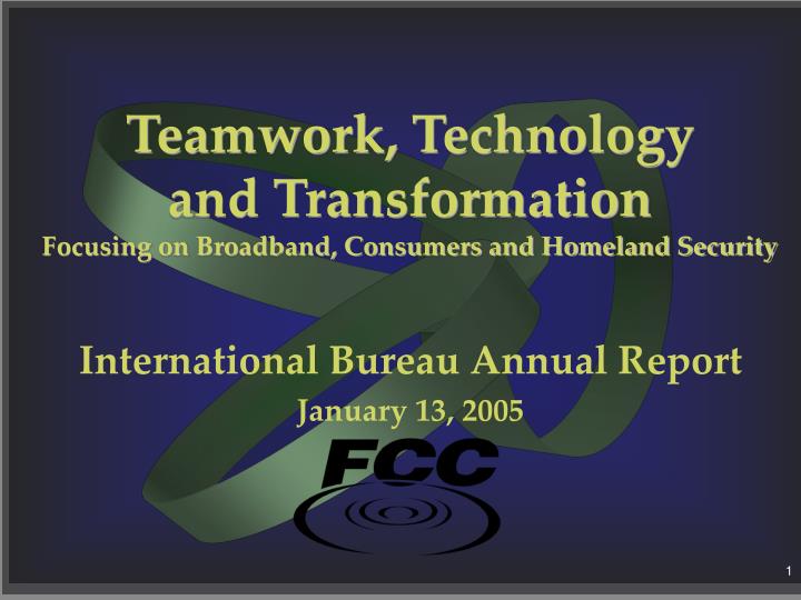 teamwork technology and transformation focusing on broadband consumers and homeland security