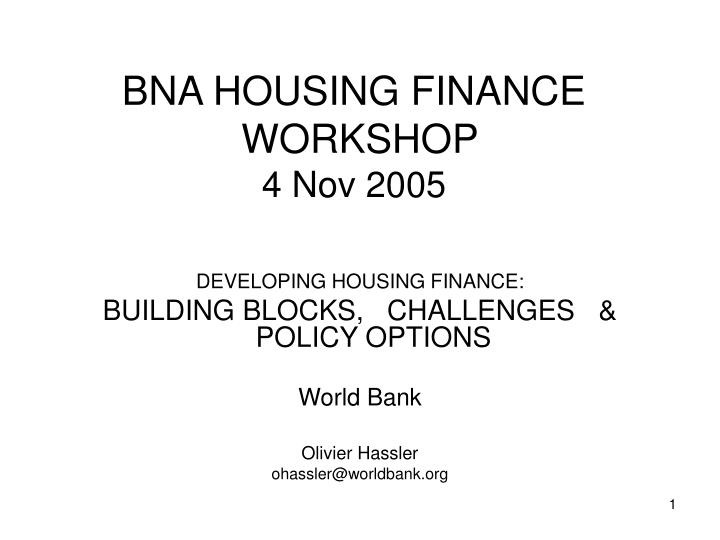 bna housing finance workshop 4 nov 2005