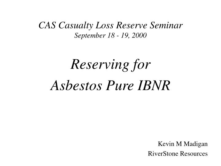 cas casualty loss reserve seminar september 18 19 2000