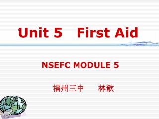 Unit 5 First Aid