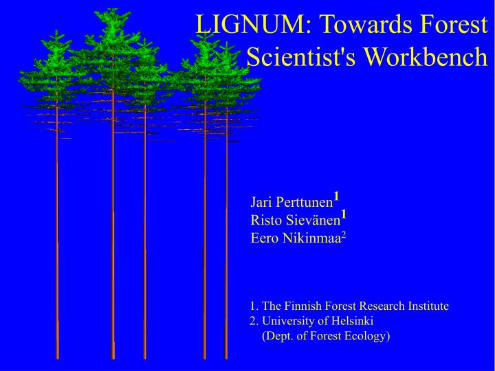 lignum towards forest scientist s workbench
