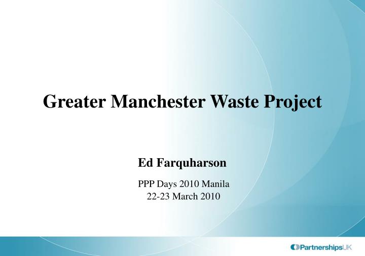 greater manchester waste project