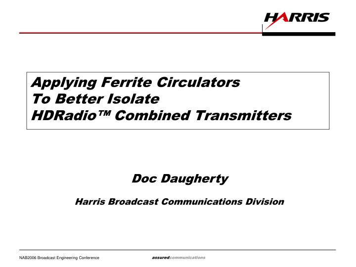 applying ferrite circulators to better isolate hdradio combined transmitters