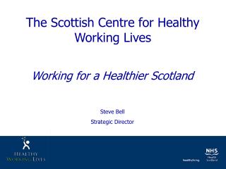 The Scottish Centre for Healthy Working Lives