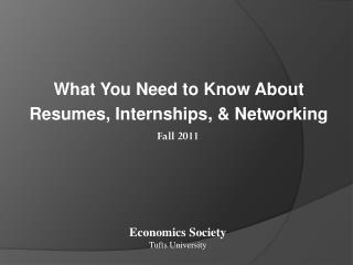 What You Need to Know About Resumes, Internships, &amp; Networking