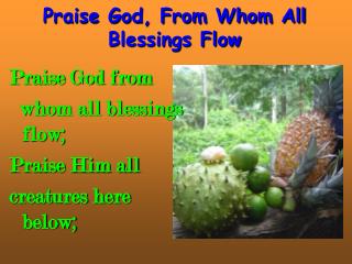 praise god from whom all blessings flow