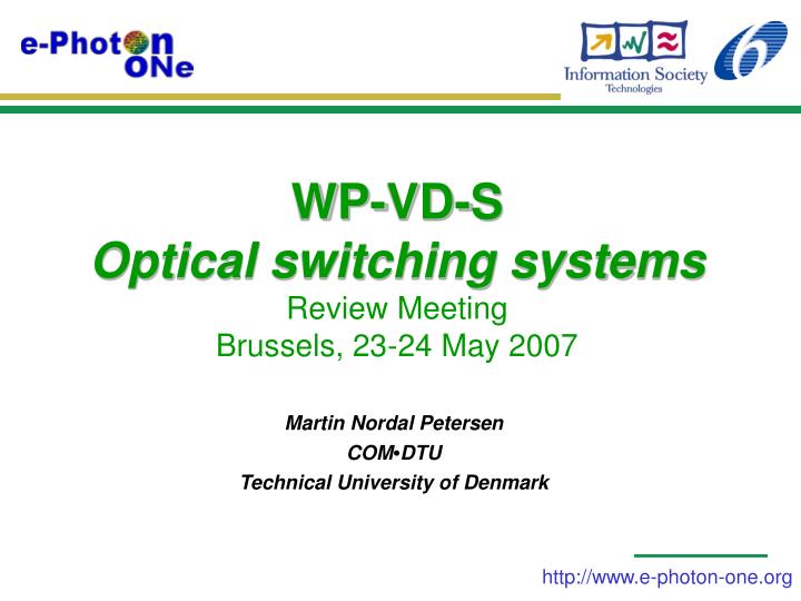 wp vd s optical switching systems review meeting brussels 23 24 may 2007