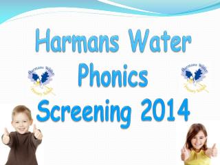 Harmans Water Phonics Screening 2014