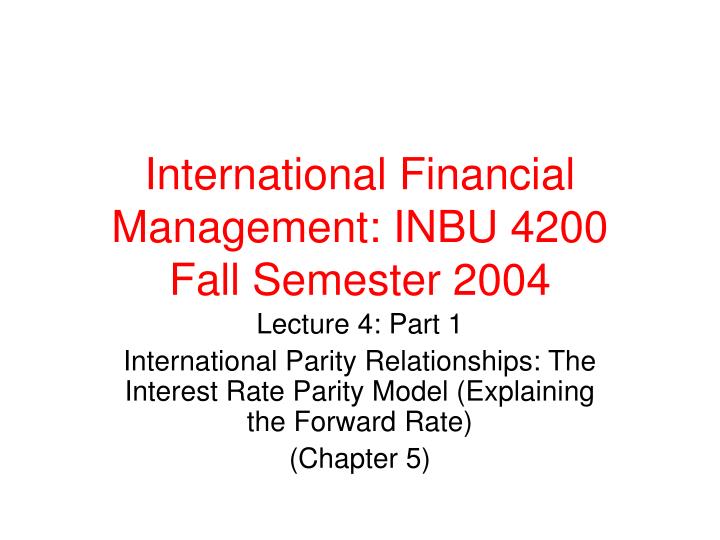 international financial management inbu 4200 fall semester 2004