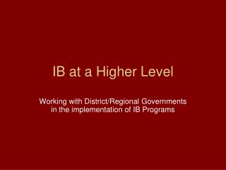 IB at a Higher Level