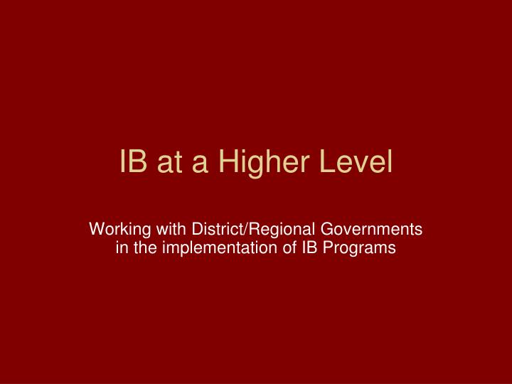 ib at a higher level