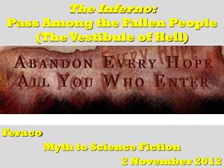 The Inferno: Pass Among the Fallen People (The Vestibule of Hell)