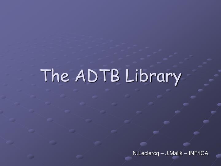 the adtb library