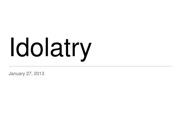 idolatry