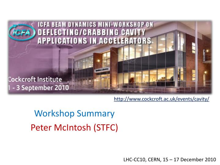 workshop summary peter mcintosh stfc
