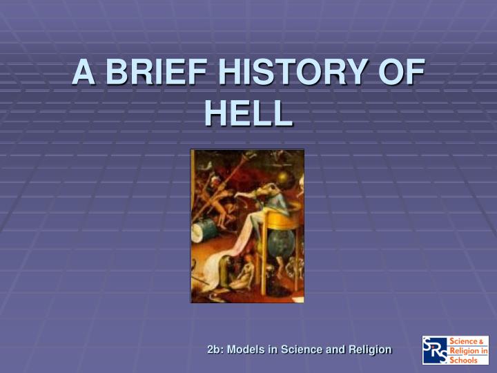 a brief history of hell