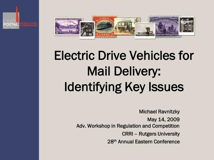 electric drive vehicles for mail delivery identifying key issues