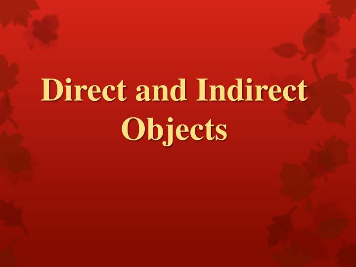 direct and indirect objects