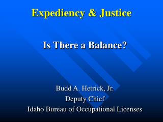Expediency &amp; Justice