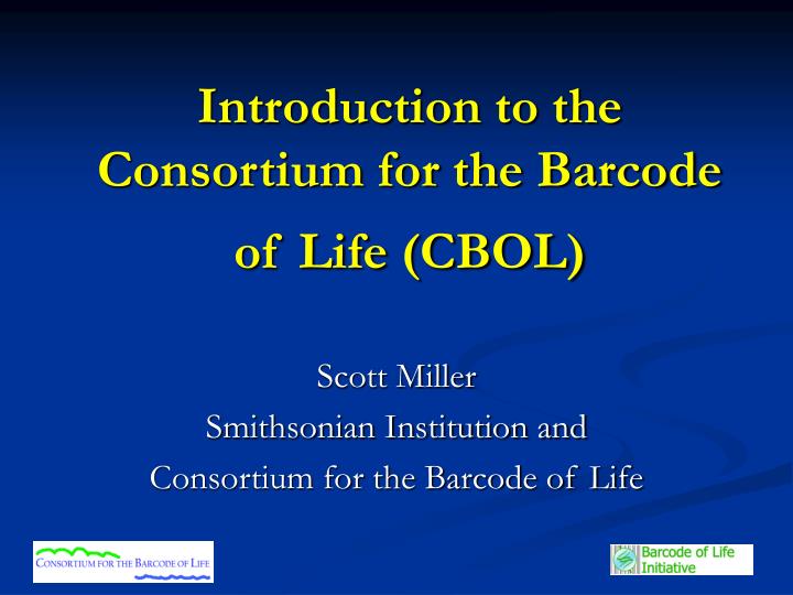 introduction to the consortium for the barcode of life cbol