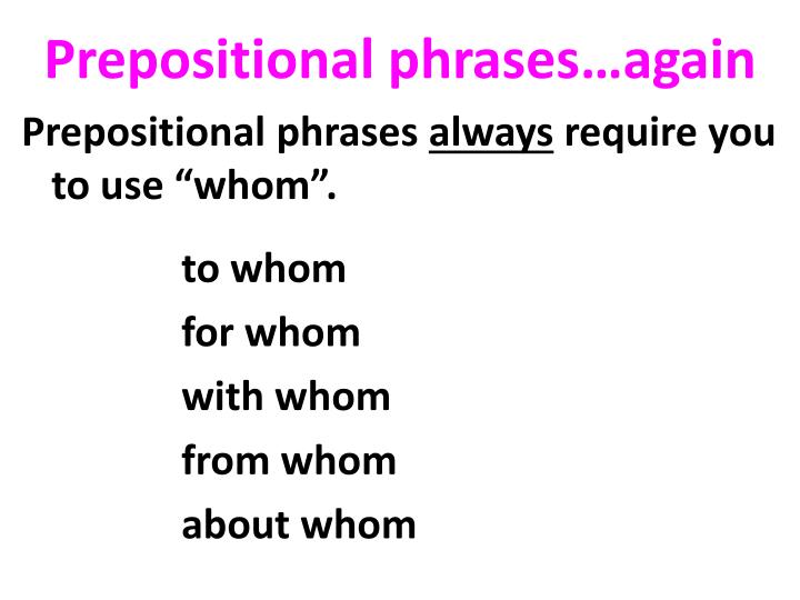 prepositional phrases again